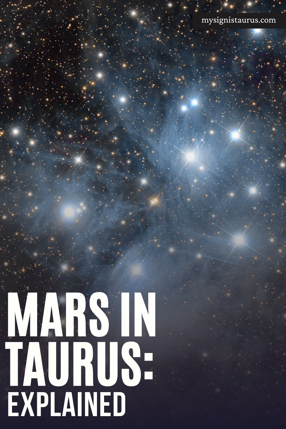 Mars in Taurus Mean? Personality Traits For Man, Woman, Compatibility, Sexuality, and Significance